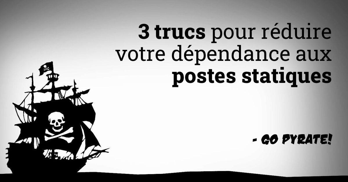 3 trucs pour réduire votre dépendance aux postes statiques