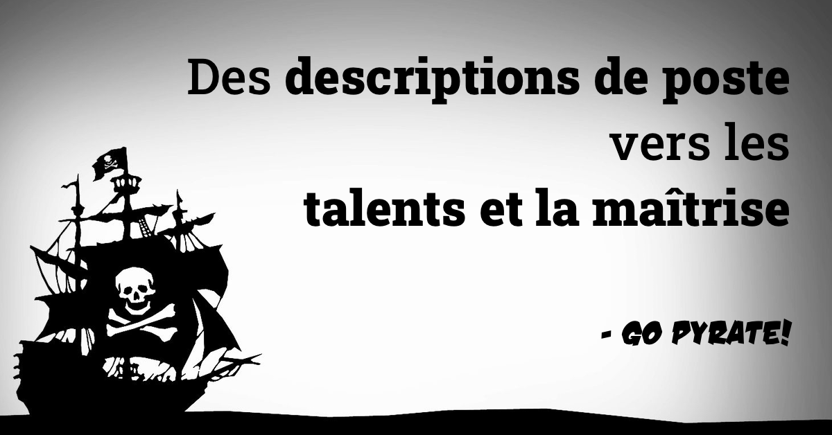 Des descriptions de poste vers les talents et la maîtrise